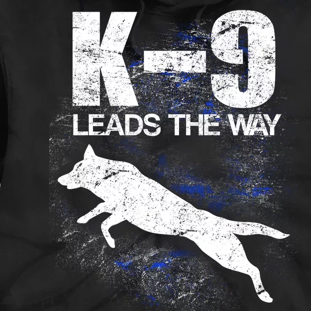 K-9 Leads The Way Tie Dye Hoodie