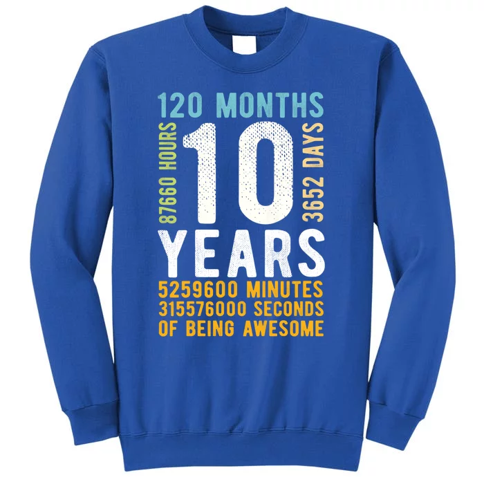 10th Birthday Gift 10 Years Old Vintage Retro 120 Months Tall Sweatshirt