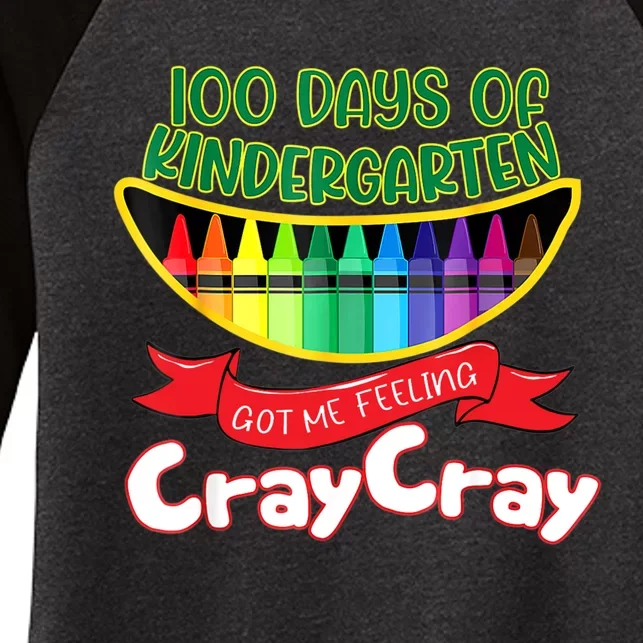 Kinder 100 Days Of Kindergarten Got Me Feeling Cray Cray Women's Tri-Blend 3/4-Sleeve Raglan Shirt