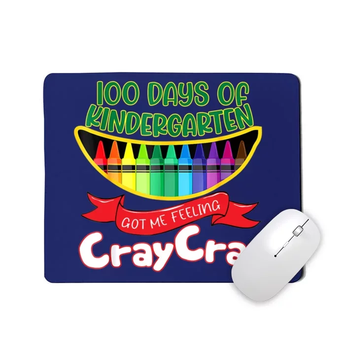 Kinder 100 Days Of Kindergarten Got Me Feeling Cray Cray Mousepad