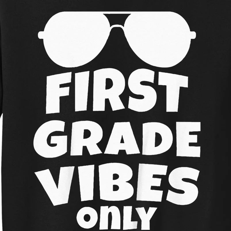 Kids 1st Grade Vibes Only Sunglasses 1st Day Of School Gift Kids Sweatshirt