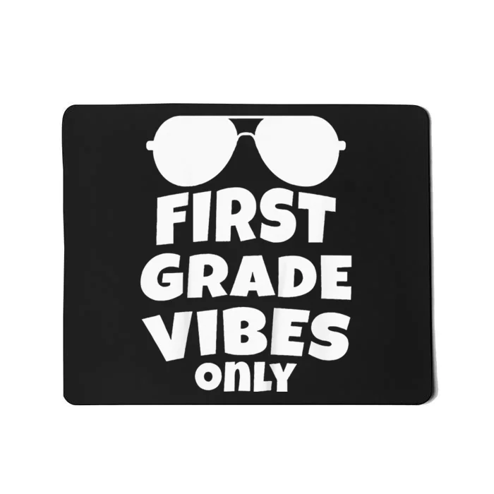 Kids 1st Grade Vibes Only Sunglasses 1st Day Of School Gift Kids Mousepad