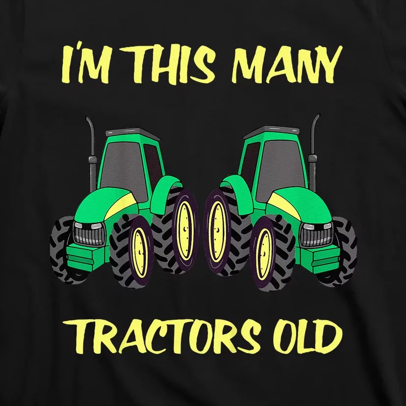 Kids 2 Birthday Tractor Im This Many Tractors Old T-Shirt