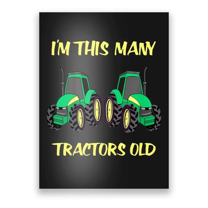 Kids 2 Birthday Tractor Im This Many Tractors Old Poster