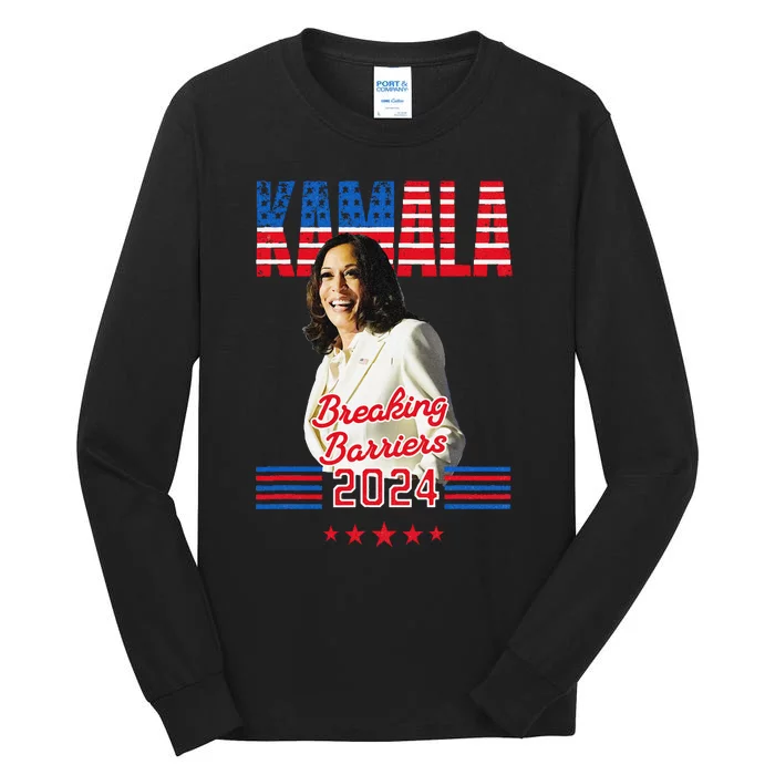 Kamala 2024 Breaking Barriers Kamala For President Tall Long Sleeve T-Shirt