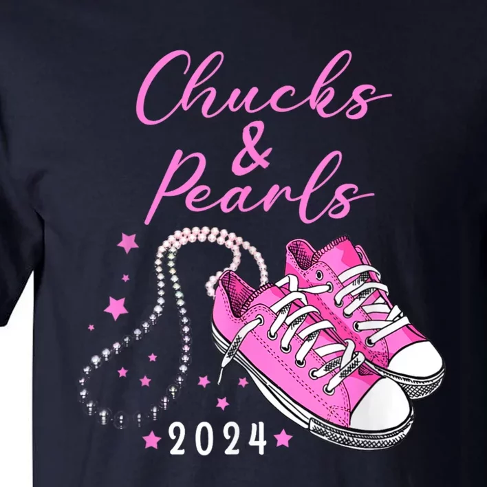 Kamala 2024 Chucks And Pearls Tall T-Shirt