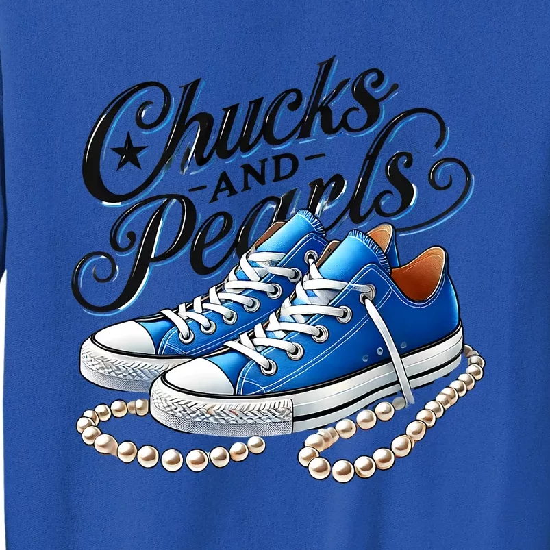 Kamala 2024 Chucks And Pearls Tall Sweatshirt