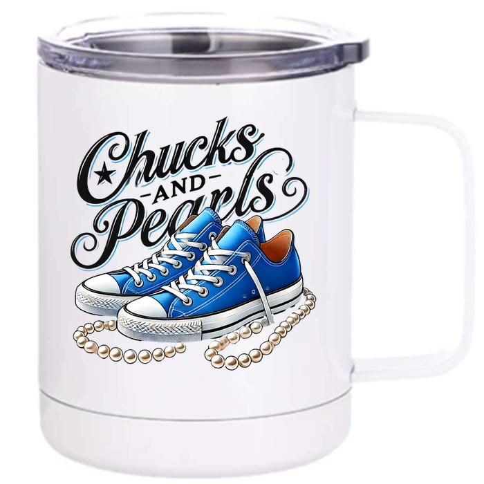 Kamala 2024 Chucks And Pearls Front & Back 12oz Stainless Steel Tumbler Cup