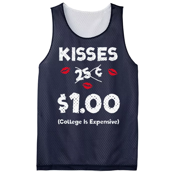 Kisses 25 Cents $1 College Is Expensive Mesh Reversible Basketball Jersey Tank