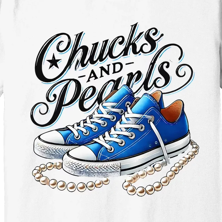 Kamala 2024 Chucks And Pearls Premium T-Shirt