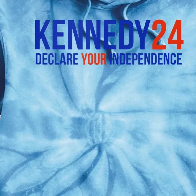 Kennedy 24 Declare Your Independence Rfk 2024 Election Tie Dye Hoodie