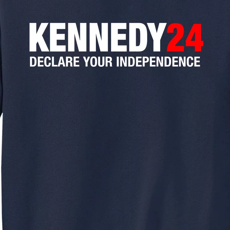 Kennedy 24 Declare Your Independence Tall Sweatshirt