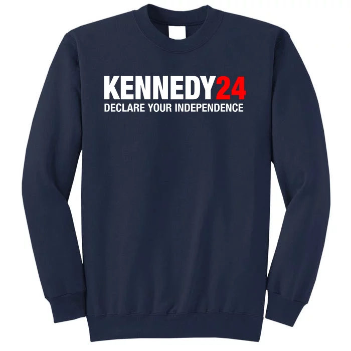 Kennedy 24 Declare Your Independence Tall Sweatshirt