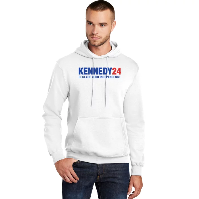 Kennedy 24 Declare Your Independence Rfk Jr Robert F Kennedy Jr For President Hoodie