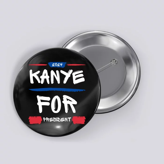 Kanye 2024 For President Button