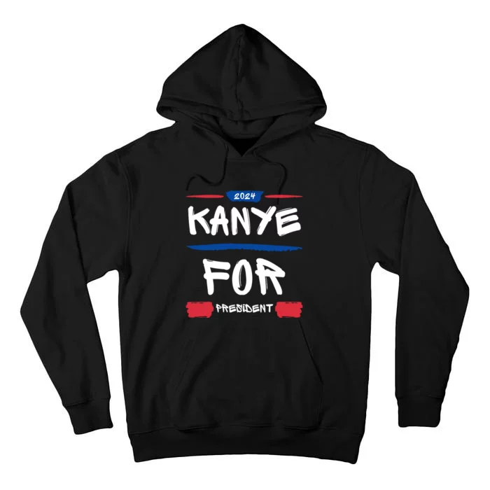 Kanye 2024 For President Tall Hoodie