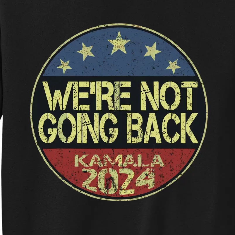 Kamalaharris 2024 For President Campaign Tall Sweatshirt