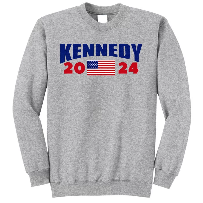 Kennedy 2024 For President Tall Sweatshirt