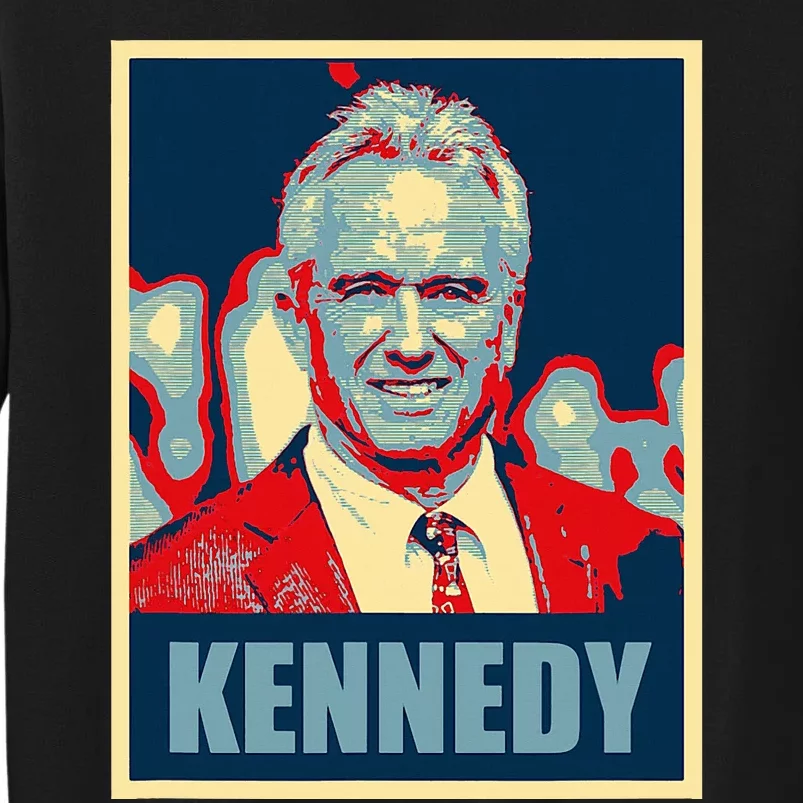 Kennedy 2024 For President Election Poster Tall Sweatshirt