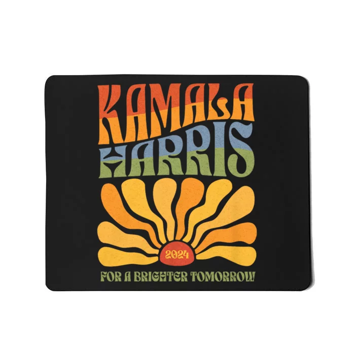 Kamala 2024 For The Brighter Tomorrow Harris 2024 Mousepad