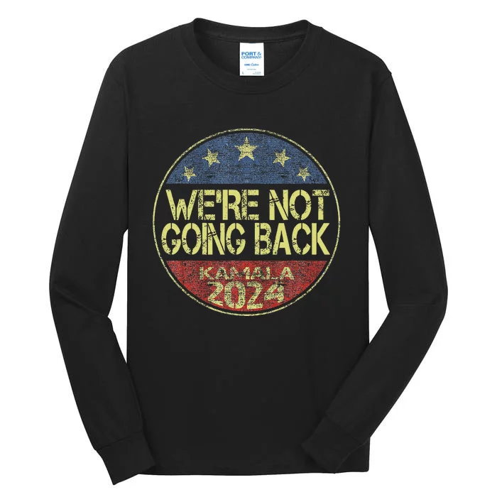 Kamalaharris 2024 For President Campaign Gift Tall Long Sleeve T-Shirt