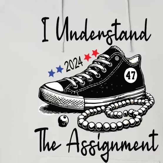 Kamala 2024 I Understand The Assignment Chucks And Pearls Performance Fleece Hoodie