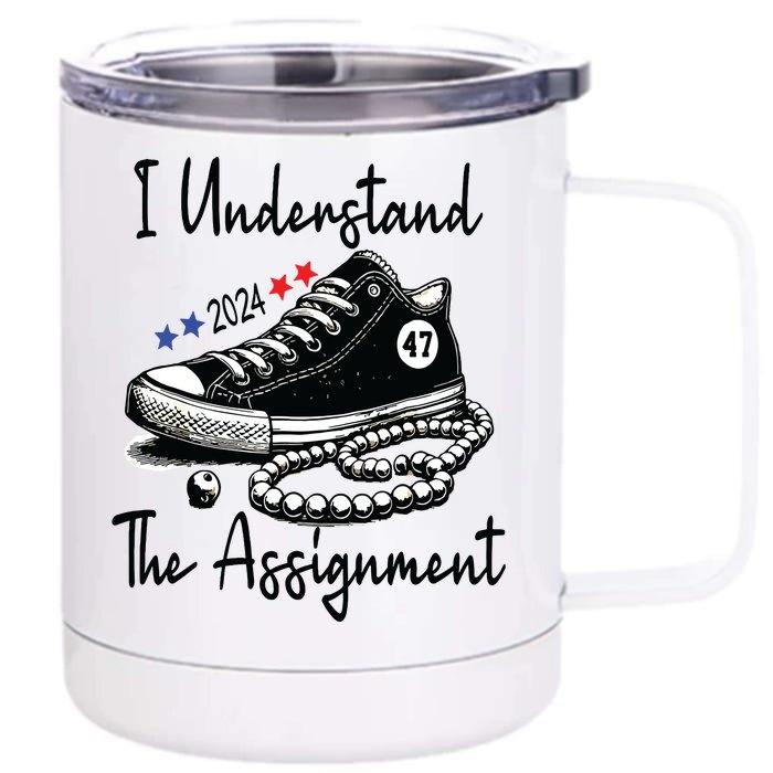 Kamala 2024 I Understand The Assignment Chucks And Pearls Front & Back 12oz Stainless Steel Tumbler Cup