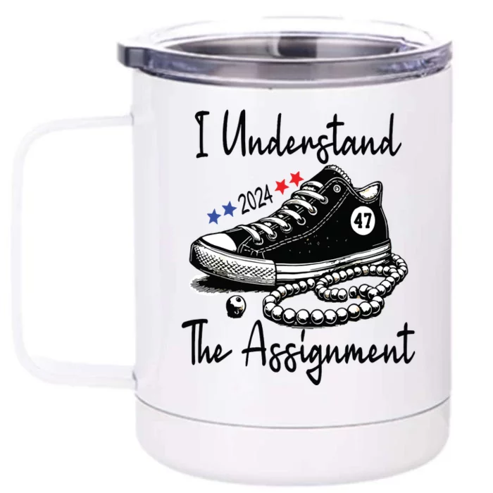 Kamala 2024 I Understand The Assignment Chucks And Pearls Front & Back 12oz Stainless Steel Tumbler Cup