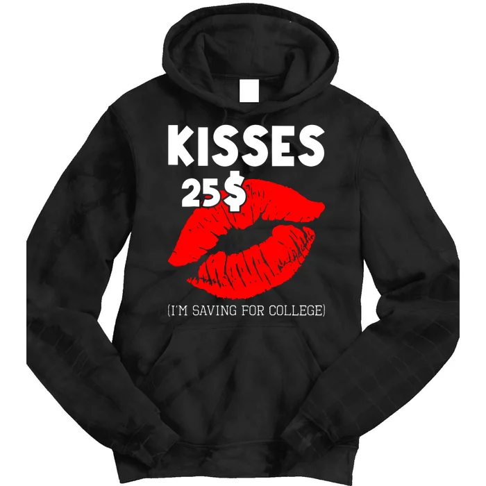 Kisses 25$ IM Saving For College Tie Dye Hoodie