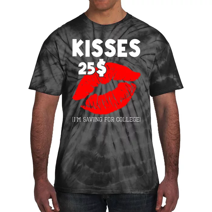 Kisses 25$ IM Saving For College Tie-Dye T-Shirt