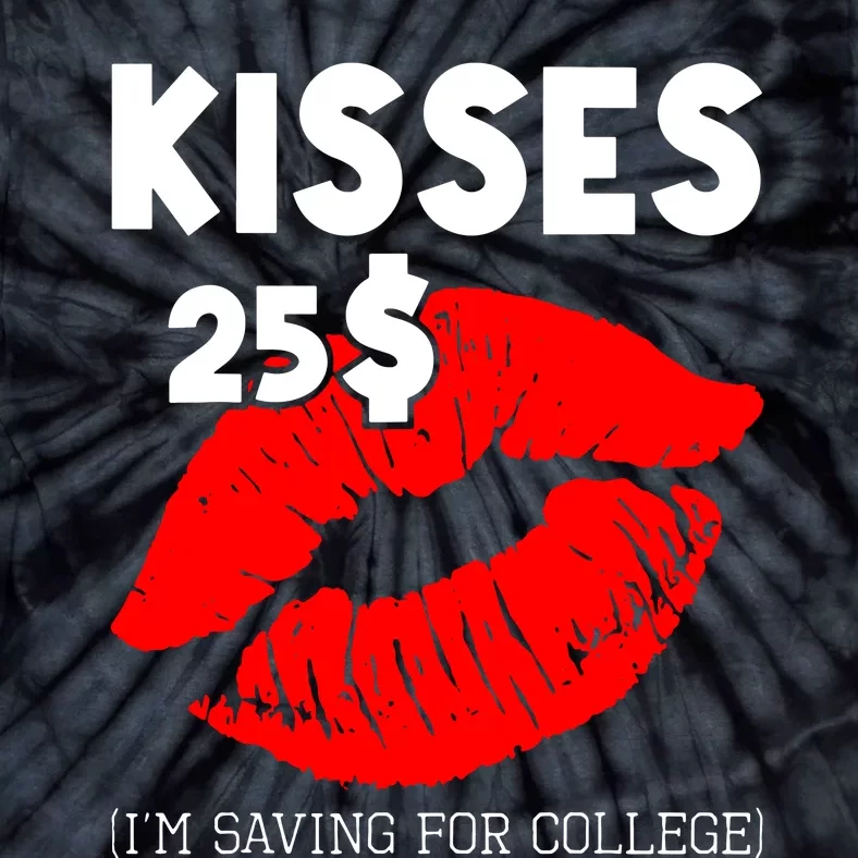 Kisses 25$ IM Saving For College Tie-Dye T-Shirt