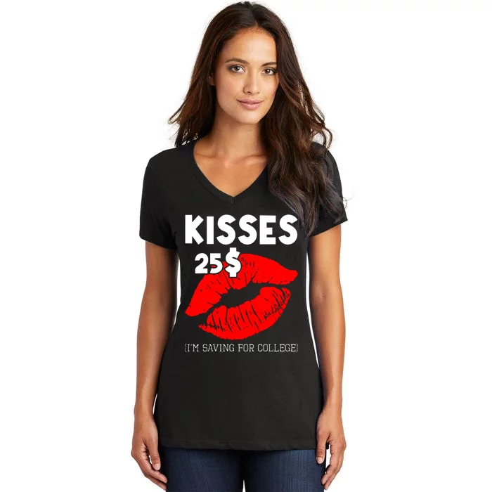 Kisses 25$ IM Saving For College Women's V-Neck T-Shirt