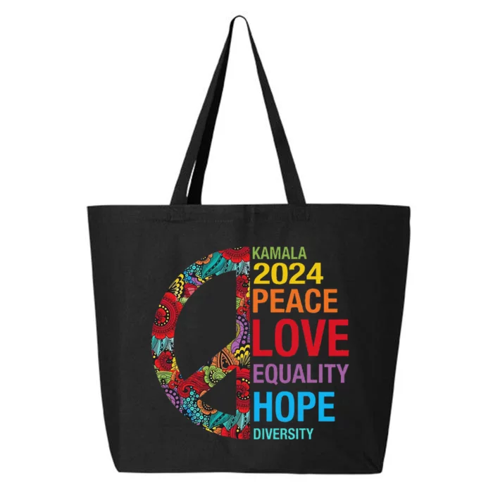 Kamala 2024 Peace Love Equality Hope Diversity 25L Jumbo Tote