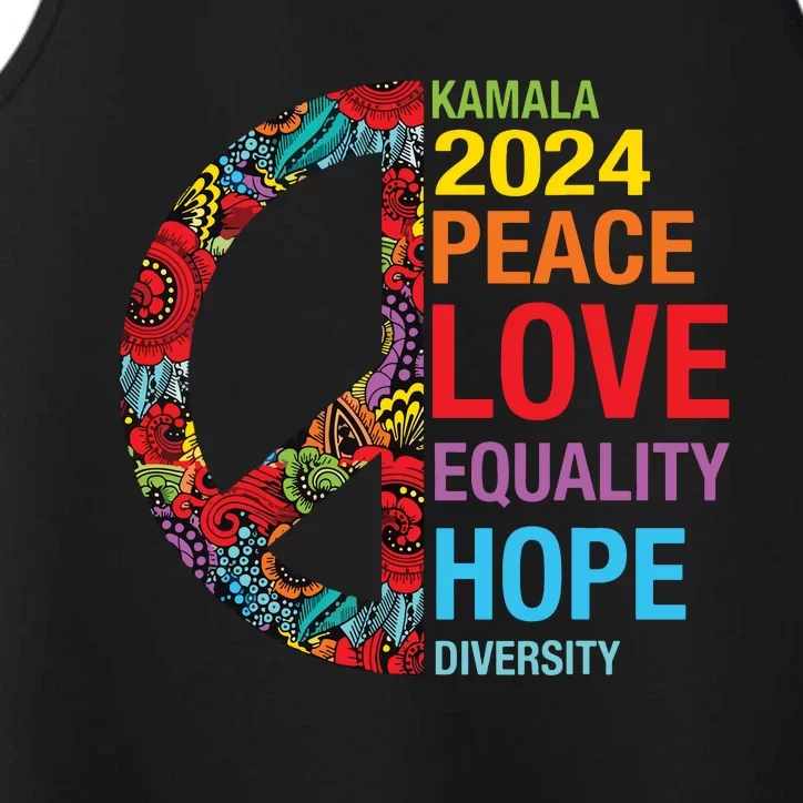 Kamala 2024 Peace Love Equality Hope Diversity Performance Tank