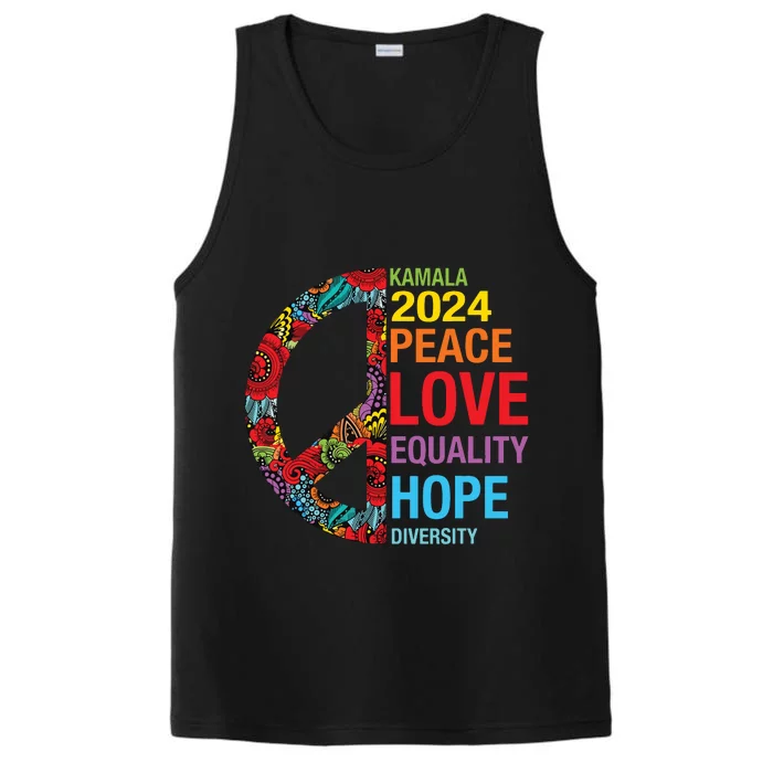 Kamala 2024 Peace Love Equality Hope Diversity Performance Tank