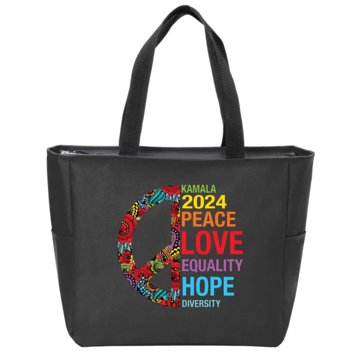 Kamala 2024 Peace Love Equality Hope Diversity Zip Tote Bag