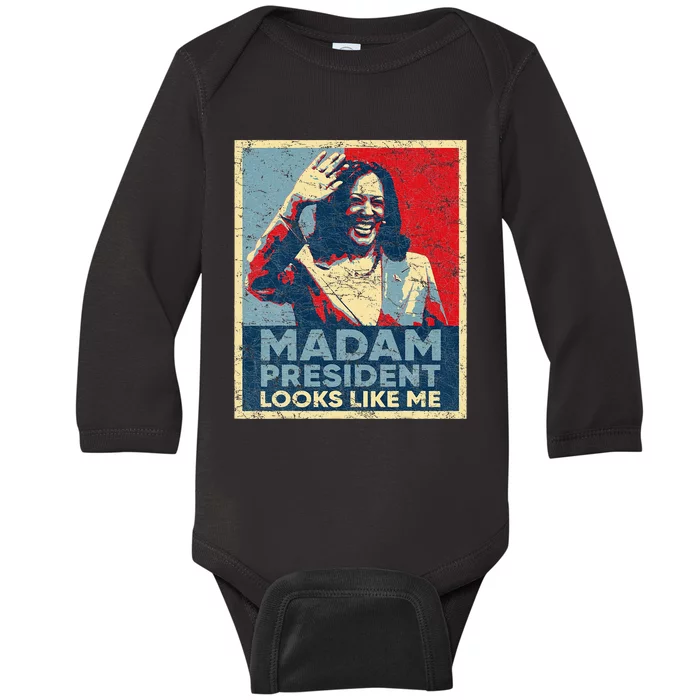 Kamala 2024 Poster Madam President Looks Like Me Baby Long Sleeve Bodysuit