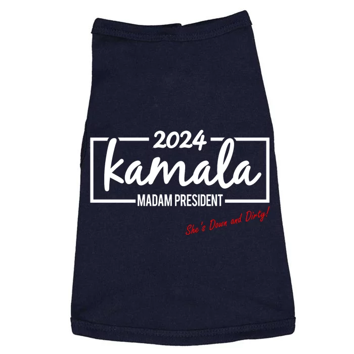 Kamala 2024 She Is Down And Dirty Doggie Tank