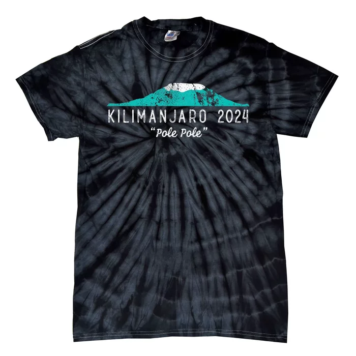 Kilimanjaro 2024 Tanzania Mount Kilimanjaro Climb Pole Pole Tie-Dye T-Shirt