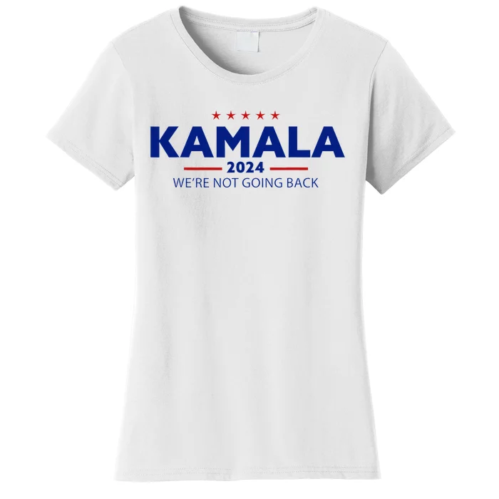 Kamala 2024 WeRe Not Going Back Slogan Vintage Distressed Women's T-Shirt