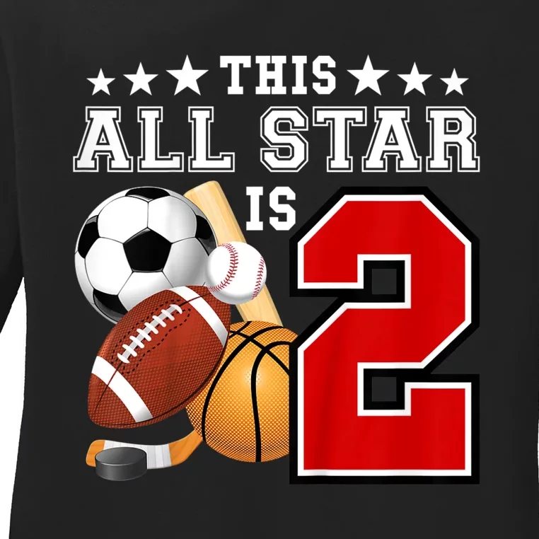 Kids 2 Year Old Sports Star Birthday Party All Sport 2nd Ladies Long Sleeve Shirt