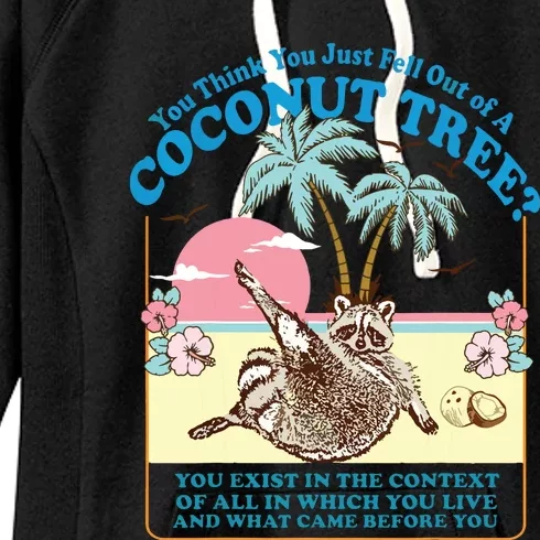 Kamala 2024 You Think You Just Fell Out Of A Coconut Tree Women's Fleece Hoodie