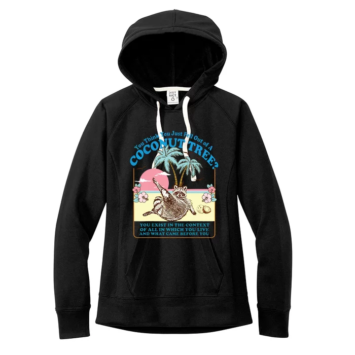 Kamala 2024 You Think You Just Fell Out Of A Coconut Tree Women's Fleece Hoodie