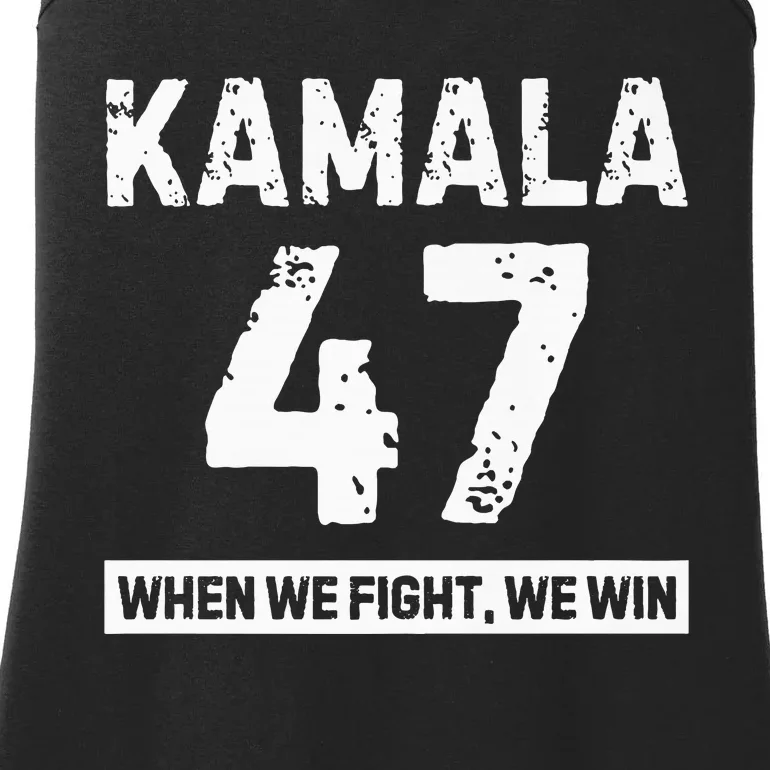 Kamala 47 Vote Blue When We Fight We Win Premium Ladies Essential Tank