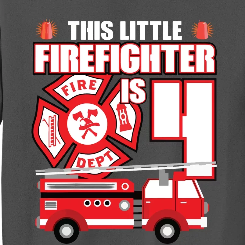 Kids 4 Year Old Firefighter Birthday Party Fire Truck 4th Gift Tall Sweatshirt