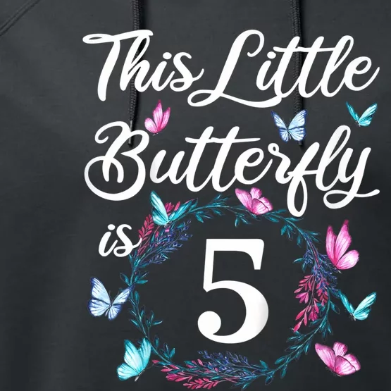 K.i.d.s 5th Birthday This Little Butterfly Is 5 Years Old Performance Fleece Hoodie