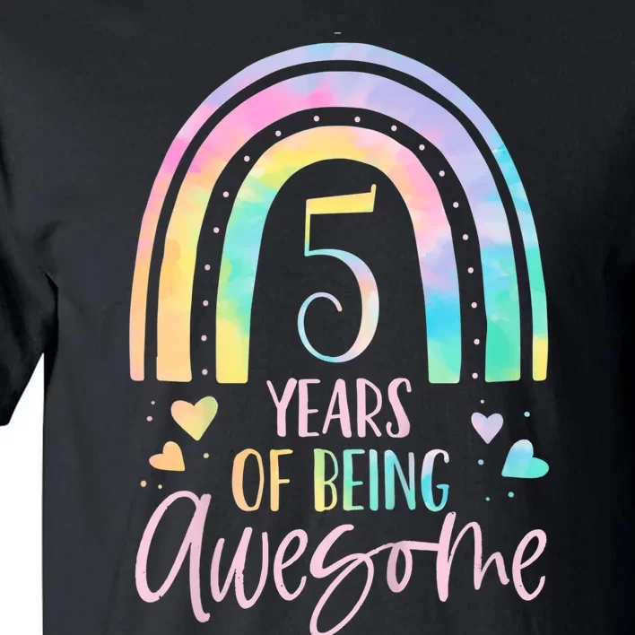 K.i.d.s 5 Years Of Being Awesome Rainbow Tie Dye 5th Birthday Girl Tall T-Shirt