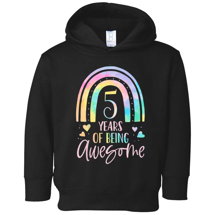 K.i.d.s 5 Years Of Being Awesome Rainbow Tie Dye 5th Birthday Girl Toddler Hoodie