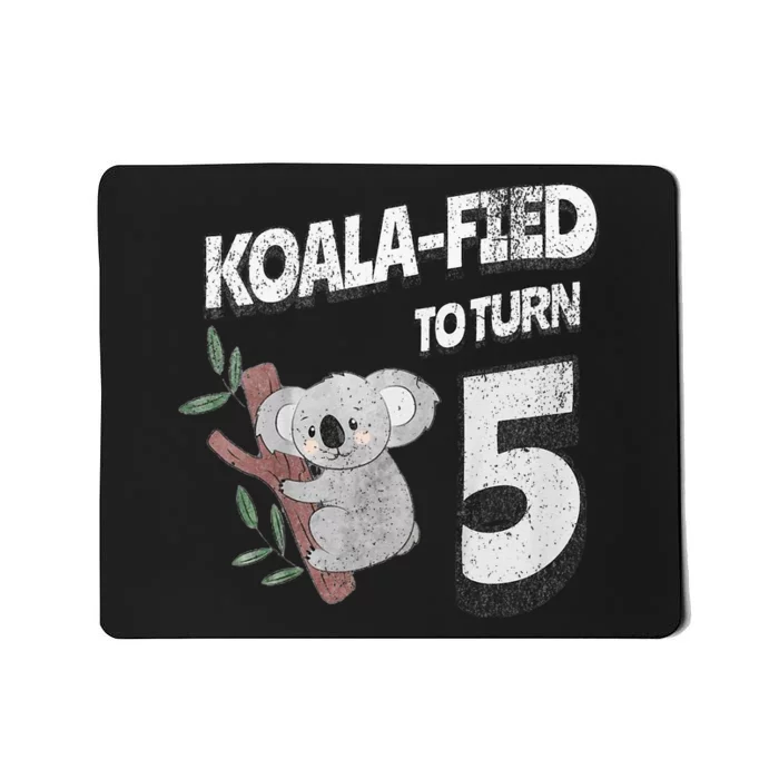 Kids 5 Year Old Koala Birthday Koalafied To Be Five Girl Or Boy Mousepad