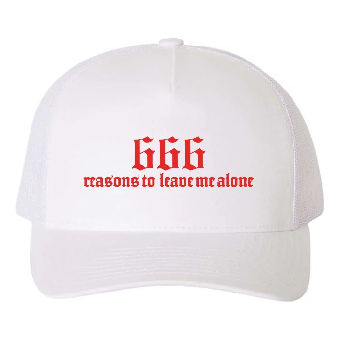 Kiwi 666 Reasons To Leave Me Alone Limited Yupoong Adult 5-Panel Trucker Hat